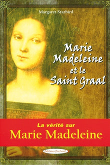 Marie Madeleine et le Saint Graal