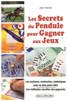 Les secrets du pendule pour gagner aux jeux