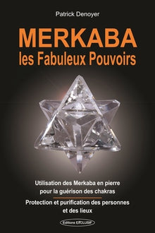 Merkaba, les fabuleux pouvoirs