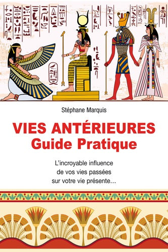 Vies antérieures - Guide pratique