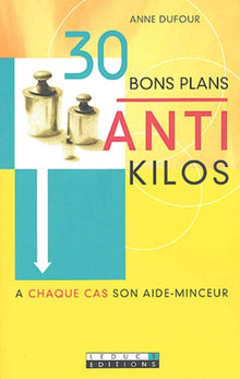 Trente bons plans anti-kilos