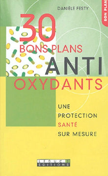 30 bons plans antioxydants