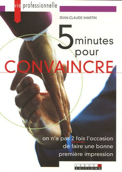 Cinq minutes pour convaincre