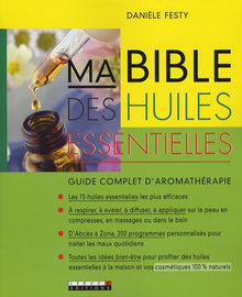 Ma bible des huiles essentielles