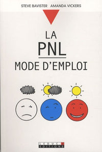 La PNL mode d'emploi