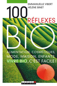 Cent réflexes bio