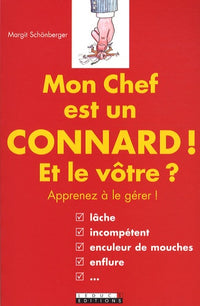Mon chef est un connard. Et le vôtre ?