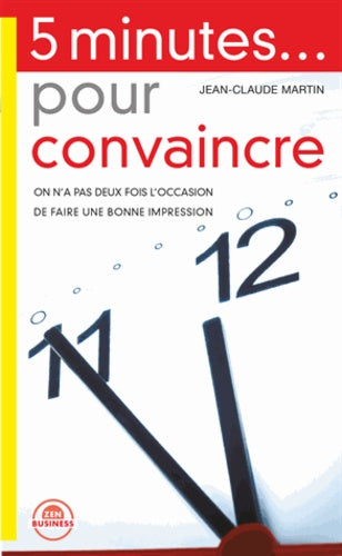 5 minutes... pour convaincre