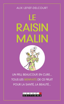 Le raisin malin