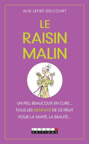 Le raisin malin