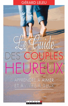 Le guide des couples heureux
