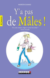 Y'a pas de mâles !