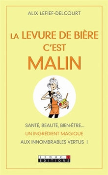 La levure de bière, c'est malin