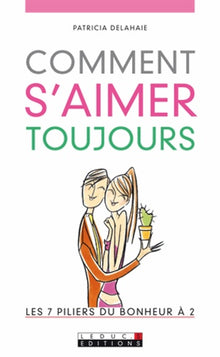 Comment s'aimer toujours ?
