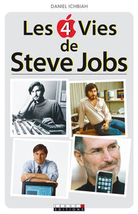 Les 4 vie de Steve Jobs