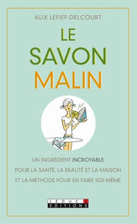 Le savon malin