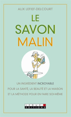 Le savon malin