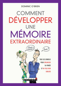Comment développer une mémoire extraordinaire