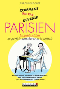 Comment (ne pas) devenir parisien