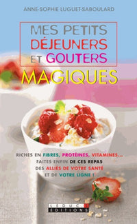 Petits déjeuners et goûters magiques