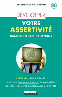 Développez votre assertivité dans toutes les situations
