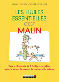Les huiles essentielles, c'est malin