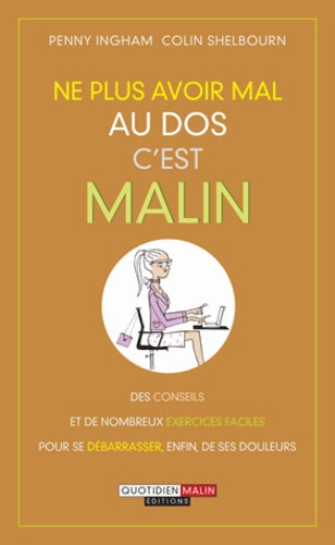 Ne plus avoir mal au dos, c'est malin
