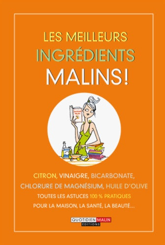 Les meilleurs ingrédients malins