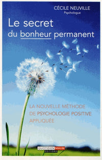 Le secret du bonheur permanent