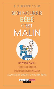 Bien nourrir bébé, c'est malin