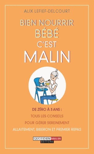 Bien nourrir bébé, c'est malin