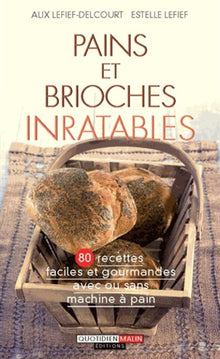 Pains et brioches inratables