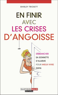 En finir avec les crises d'angoisse