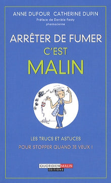 Arrêter de fumer c'est malin