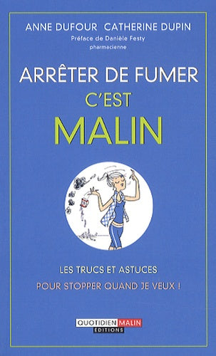 Arrêter de fumer c'est malin