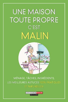 Une maison toute propre c'est malin