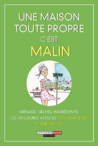 Une maison toute propre c'est malin