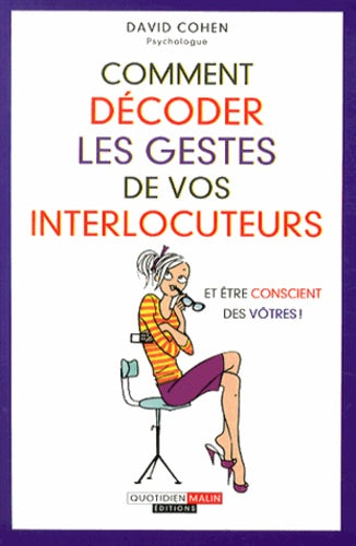 Comment décoder les gestes de vos interlocuteurs