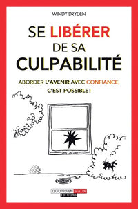 Se libérer de sa culpabilité