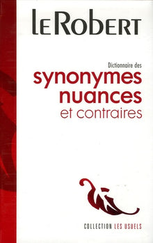 Dictionnaires des synonymes, nuances et contraires