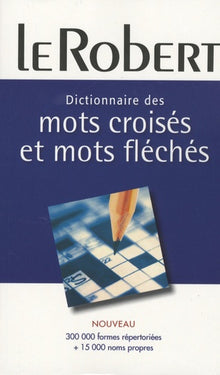Dictionnaire des mots croisés & mots fléchés