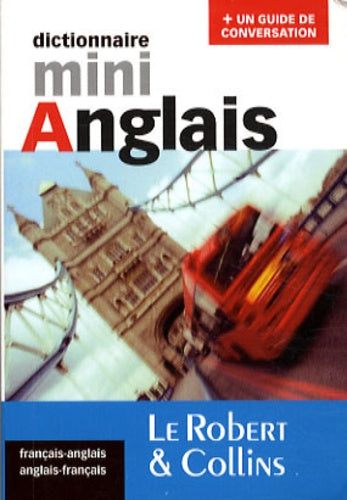 Dictionnaire mini anglais ( Robert et Collins )