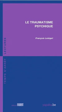 Le Traumatisme psychique
