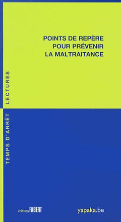 Points de repères pour prévenir la maltraitance