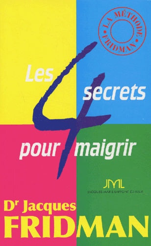 Les 4 secrets pour maigrir