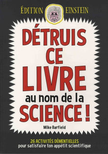 Détruis ce livre au nom de la science !