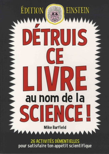 Détruis ce livre au nom de la science !