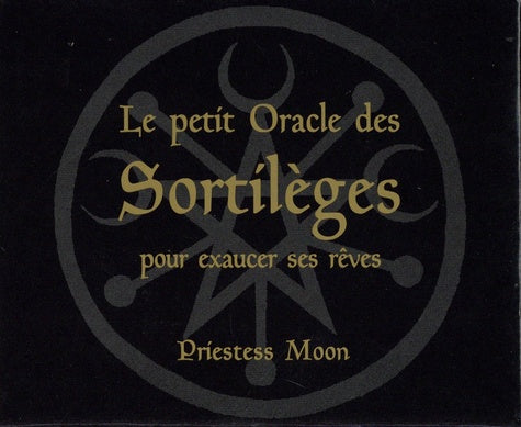 Le petit oracle des sortilèges pour exaucer ses rêves