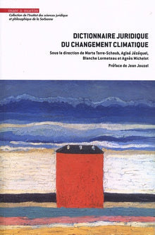 Dictionnaire juridique du changement climatique