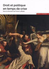 Droit et politique en temps de crise